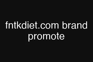 fntkdiet.com brand promote